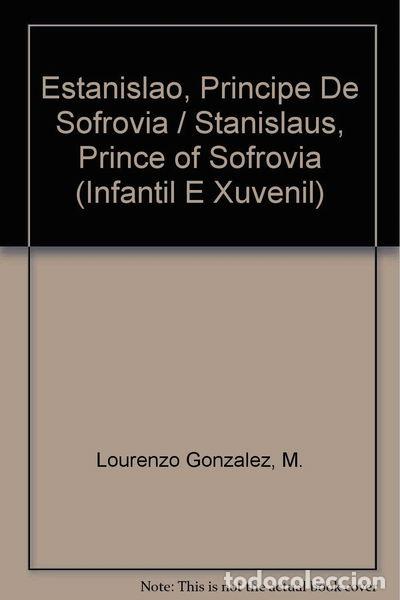 Libros: Estanislao, Pr&iacute;ncipe de Sofrovia- 9788483028957 - Foto 1