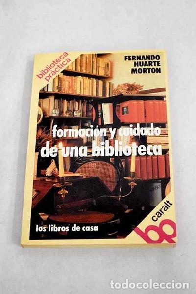 Libros: Formaci&oacute;n y cuidado de una biblioteca- 9788421764435 - Foto 1