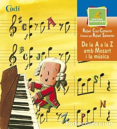 Libros: De la A a la Z amb Mozart i la m&uacute;sica- 9788447406463