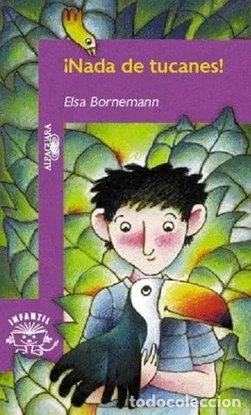 Libros: &iexcl;Nada de tucanes!- 9789505116379 - Foto 1