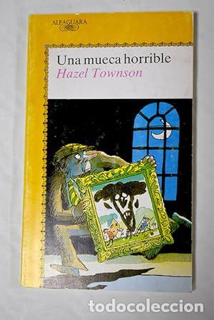 Libros: Una mueca horrible - Townson, Hazel - Foto 1
