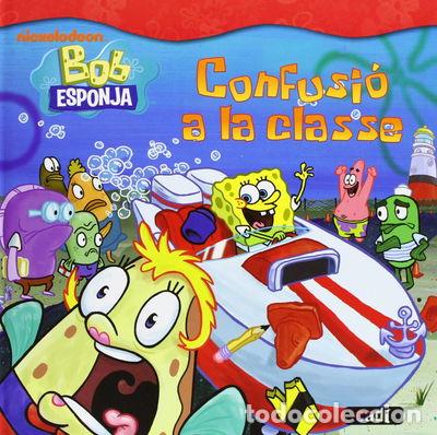 Libros: Bob Esponja. Confusi&oacute; a la classe- 9788447460816 - Foto 1