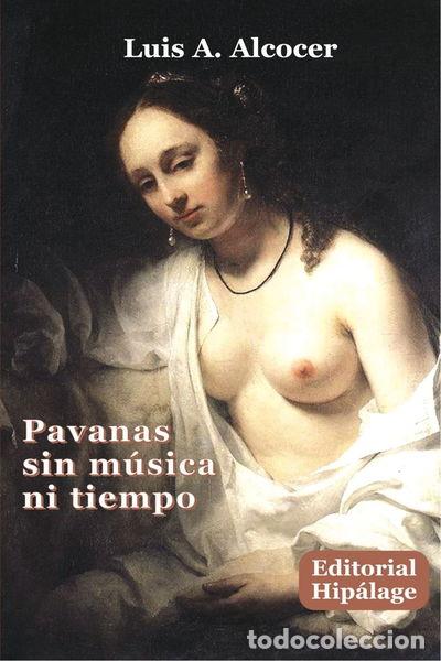 Libros: Pavanas sin m&uacute;sica ni tiempo- 9788496919099