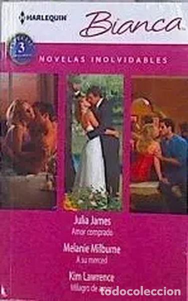 Libros: Amor comprado; A su merced; Milagro de amor- 9788468742472
