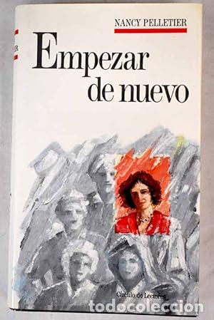 Libri di seconda mano: Empezar de nuevo - Nancy Pelletier