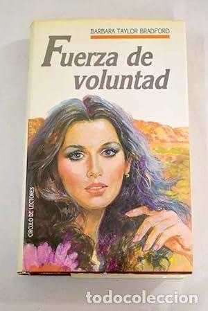 Libros: Fuerza de voluntad - Barbara Taylor Bradford - Foto 1