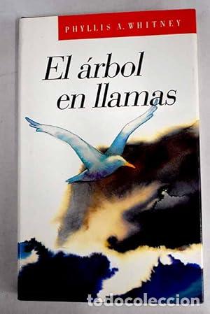 Libri di seconda mano: El &aacute;rbol en llamas - Phyllis A. Whitney