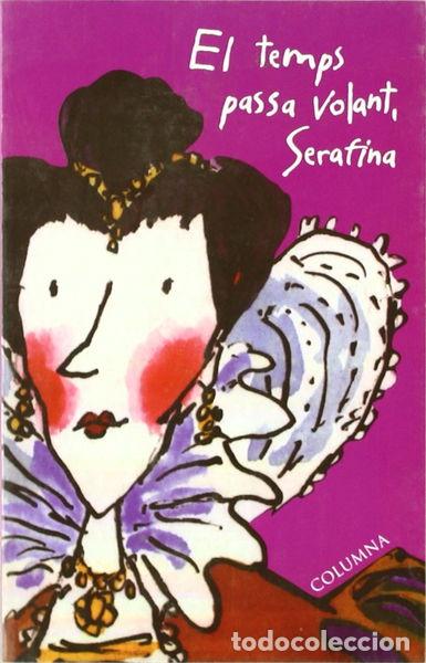 Libros: El temps passa volant, Serafina- 9788466400411 - Foto 1