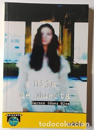Libros: Hija de muerta - G&oacute;mez Ojea, Carmen - Foto 1