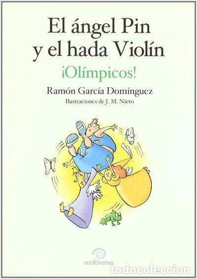 Libros: El &aacute;ngel Pin y el hada Viol&iacute;n, &iexcl;Ol&iacute;mpicos!- 9788493292867