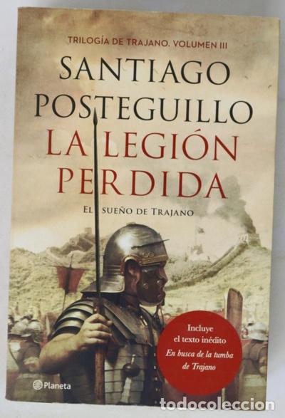 Libros: La legi&oacute;n perdida : el sue&ntilde;o de Trajano