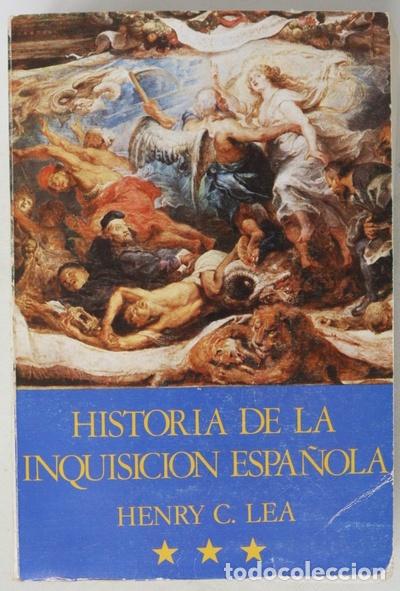 Libros: Historia de la Inquisici&oacute;n espa&ntilde;ola III