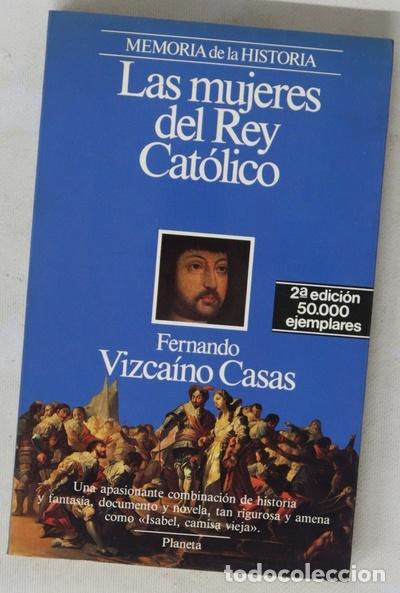 Libros: Las mujeres del Rey Cat&oacute;lico - Foto 1