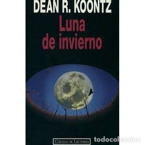 Libros: LUNA de INVIERNO - KOONTZ, DEAN R. - Sin Especificar - Foto 1