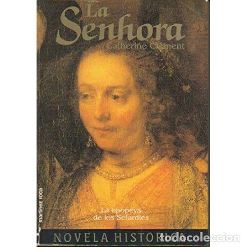 Livres: Senhora. la - Clement - Martinez Roca - 1993, 1&ordf; ed. - Novela Hist&oacute;rica, N&ordm; 4235 - Trad. Manuel Serr