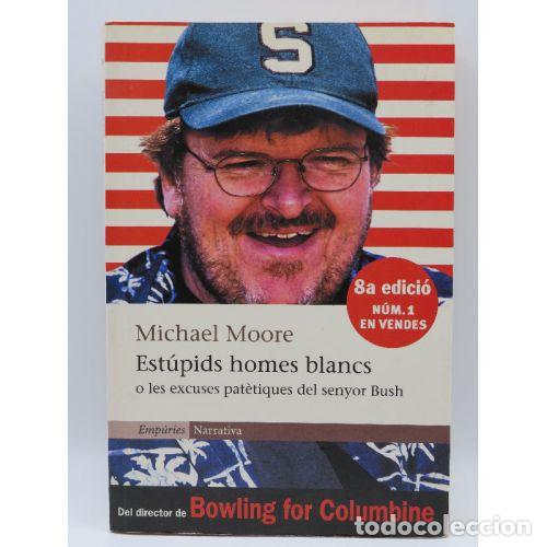 Libros: ESTUPIDS HOMES BLANCS - MICHAEL MOORE - Sin Especificar - Foto 1