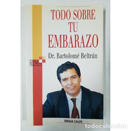 books: TODO SOBRE TU EMBARAZO EP - BELTRAN,BARTOLOME - Sin Especificar