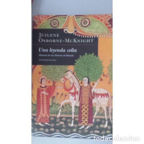Livros em segunda m&atilde;o: UNA LEYENDA CELTA: HISTORIA de SAN PATRICIO de IRLANDA - JULIENNE OSBORNE-MCKNIGHT - Sin Especificar