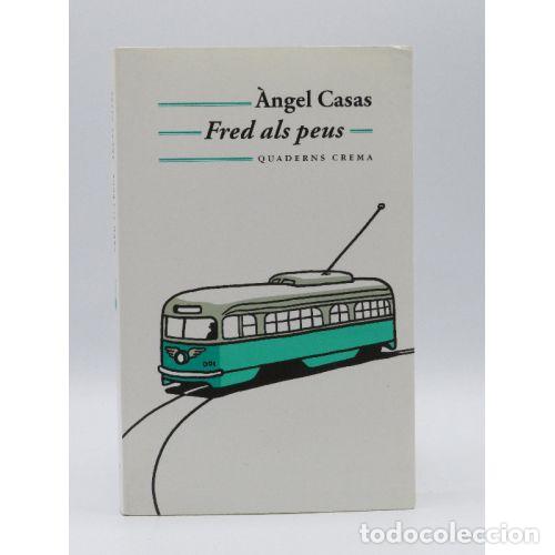 Livros em segunda m&atilde;o: Fred Als Peus - &Agrave;ngel Casas - Quaderns Crema - 2002 - Biblioteca M&iacute;nima, 116