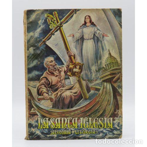 Libros: La Santa Iglesia y Su Historia - Buenaventura Barron, S.m - Ediciones S.m. Madrid