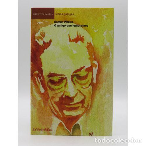 B&uuml;cher: RAMON PIL&Ntilde;EIRO o AMIGO QUE LEMBRAMOS 1034340140613 - la VOZ de GALICIA - Sin Especificar
