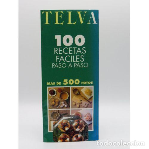 Libros: 100 Recetas F&aacute;ciles Paso a Paso - Telva - Ediciones C&oacute;nica Madrid - Foto 1