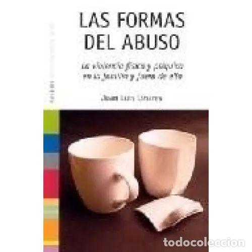 B&uuml;cher: Las Formas del Abuso: La Violencia F&iacute;sica y Ps&iacute;quica - Juan Luis Linares - Paid&oacute;s - Psicolog&iacute;a Hoy,