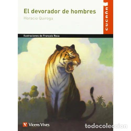 Livres: EL DEVORADOR DE HOMBRES N/C - QUIROGA, HORACIO,JIMENEZ REINALDO, JESUS
