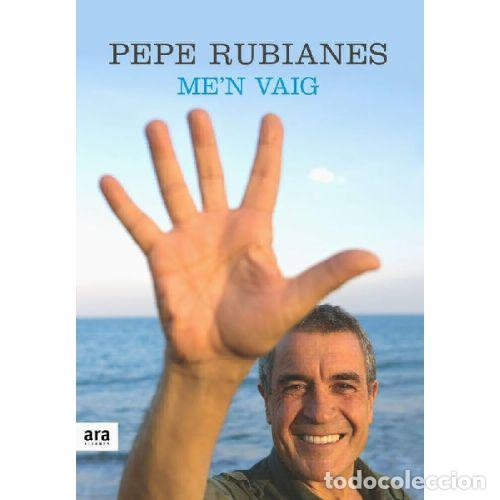 B&uuml;cher: ME'N VAIG(EN CATAL&Agrave;) - RUBIANES ALEGRET, PEPE - Sin Especificar