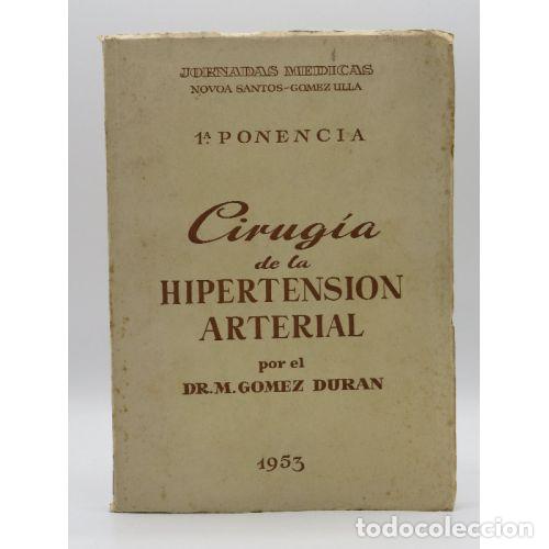 B&uuml;cher: CIRUGIA de la HIPERTENSION ARTERIAL 1&ordf; PONENCIA 1953 - DR. GOMEZ DURAN - Sin Especificar