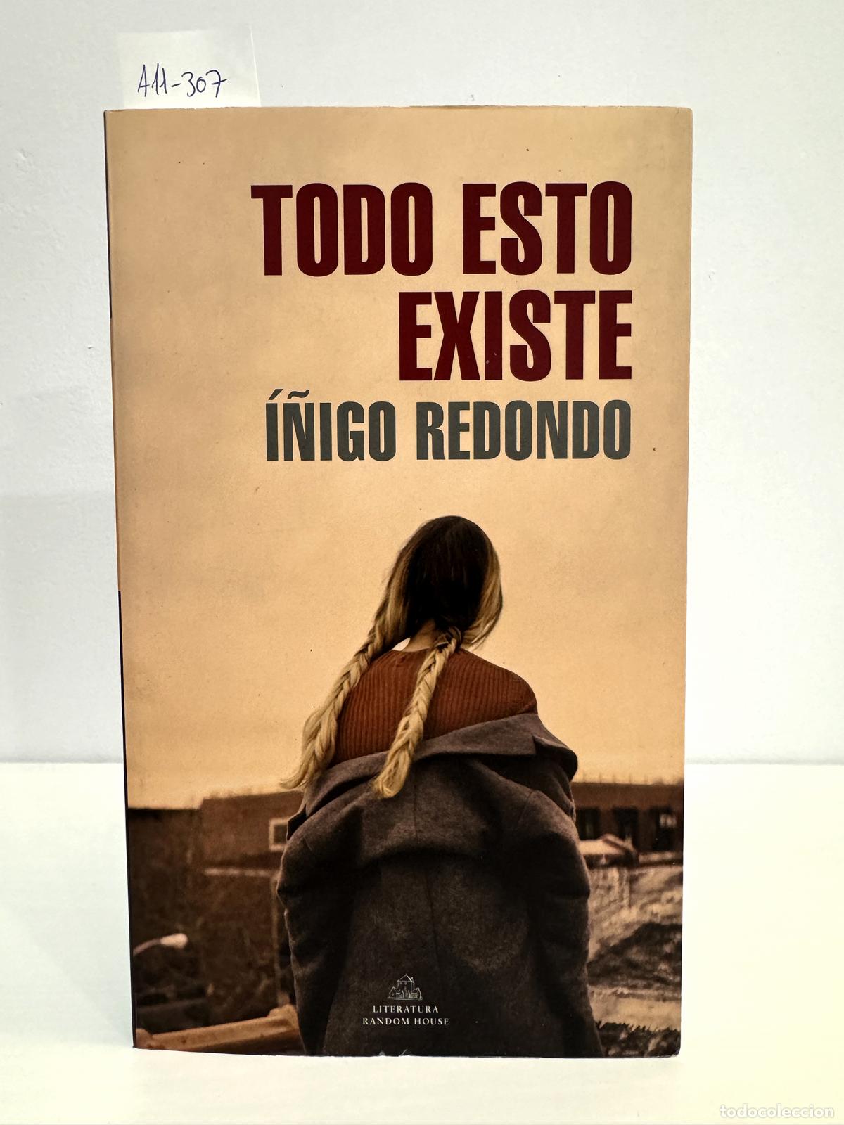 Libros: REDONDO, &Iacute;&ntilde;igo. - Todo esto existe. - Foto 1