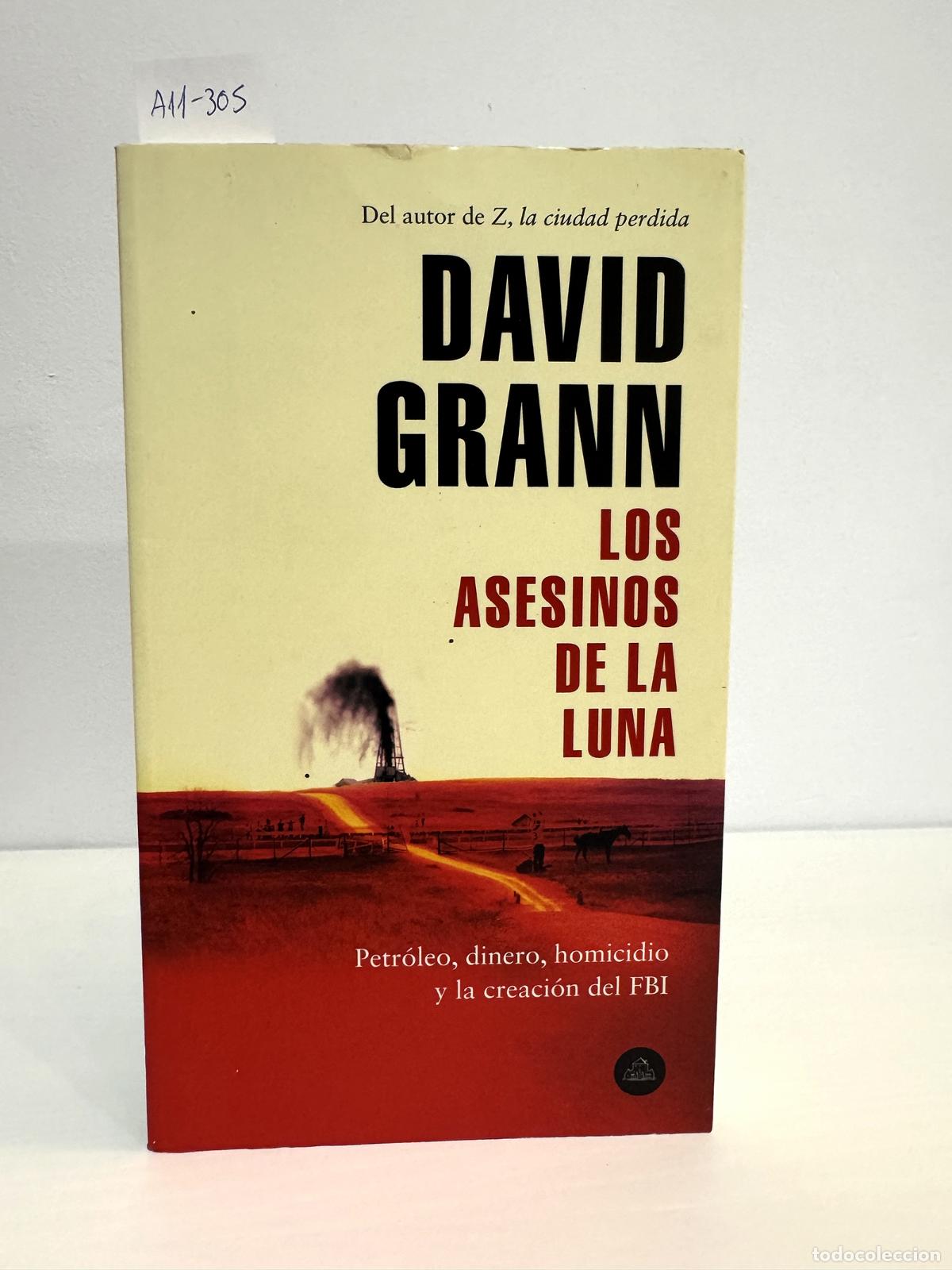 Libros: GRANN, David. - Los asesinos de la luna. - Foto 1