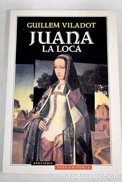 Libros: Juana la Loca- 9788445501009 - Foto 1