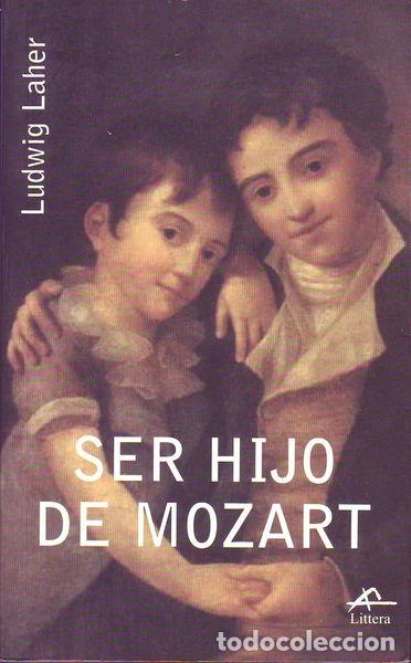 Libros: Ser hijo de Mozart- 9788495845115