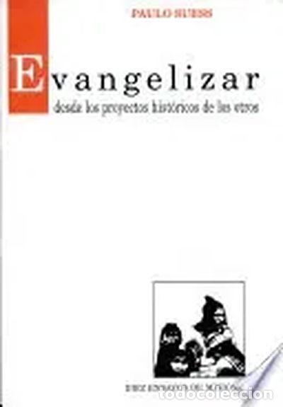 Libri di seconda mano: Evangelizar Desde Los Proectos Historicos De Los Otros- 9789978041383