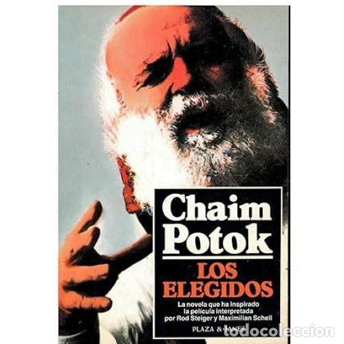 B&uuml;cher: Los Elegidos - Potok, Chain - Planeta - 1983, 2&ordf; ed. - Novelistas del D&iacute;a