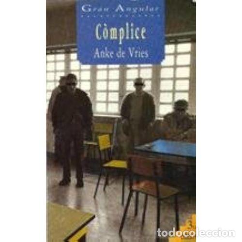 Libros: C&Oacute;MPLICE - VRIES, ANKE de - Sin Especificar - Foto 1