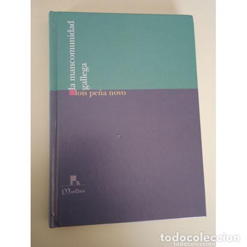 Livres: Mancomunidad Gallega - Pe&ntilde;a Novo, Lois - Biblos Clube de Lectores - 2005, 1&ordf; ed.