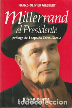 Libros: Mitterrand, el Presidente - Franz-Olivier Giesbert - Foto 1