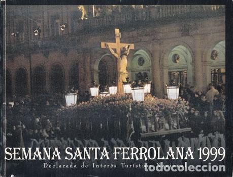 Libros: Semana Santa Ferrolana 1999 - VV.AA