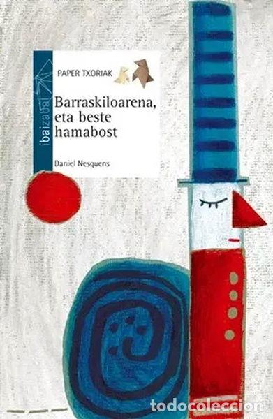 Libros: Barraskiloarena, eta beste hamabost- 9788483940327 - Foto 1