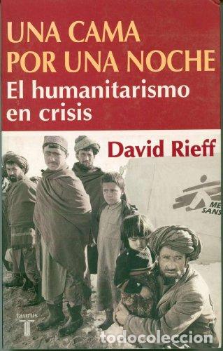 Libros: UNA CAMA POR UNA NOCHE - David Rieff