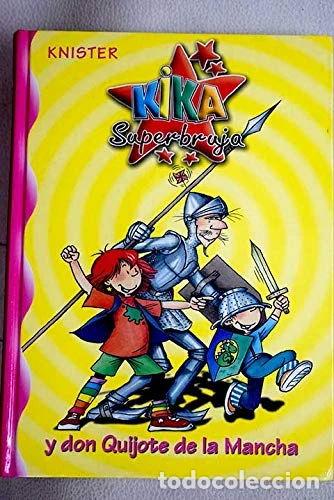 Libros: Kika Superbruja y Don Quijote de la Mancha- 9788467211979