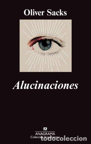 Libri di seconda mano: Alucinaciones - Oliver Sacks
