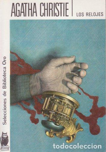 Libros: Los Relojes - Agatha Christie - Foto 1