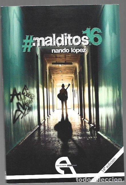 Libros: MALDITOS 16 - LOPEZ, NANDO - Foto 1