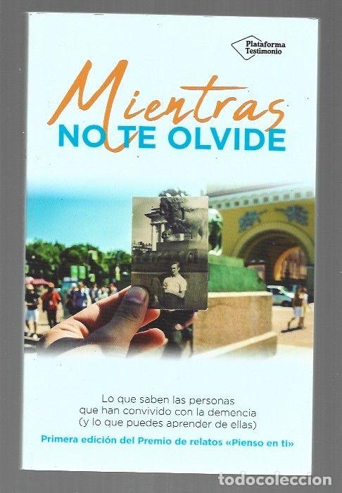 Libros: MIENTRAS NO TE OLVIDE - VARIOS - Foto 1