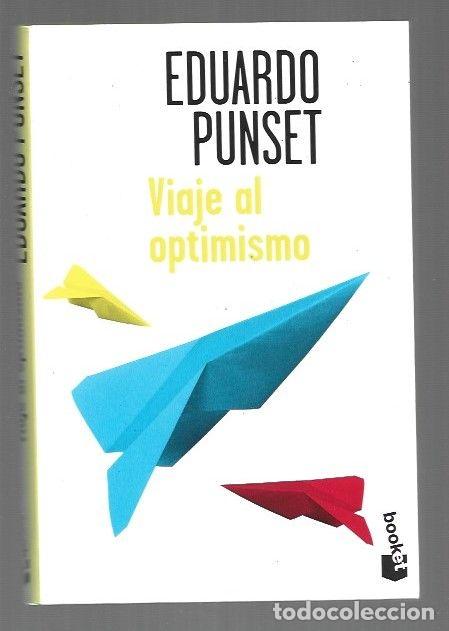 Libros: VIAJE AL OPTIMISMO - PUNSET, EDUARDO - Foto 1