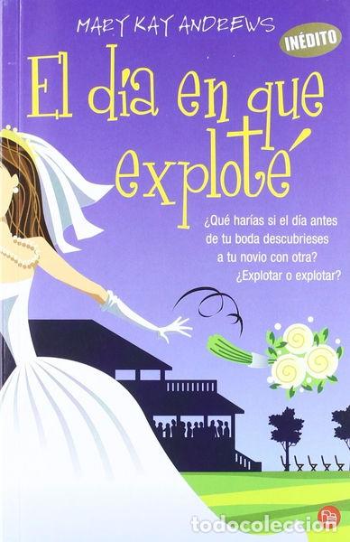Libros: El d&iacute;a en que explot&eacute;- 9788466315333 - Foto 1
