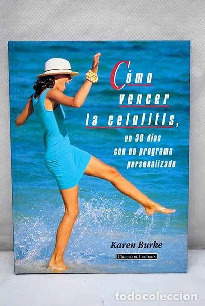Libros: C&oacute;mo vencer la celulitis en 30 d&iacute;as con un programa personalizado- 9788422659976 - Foto 1
